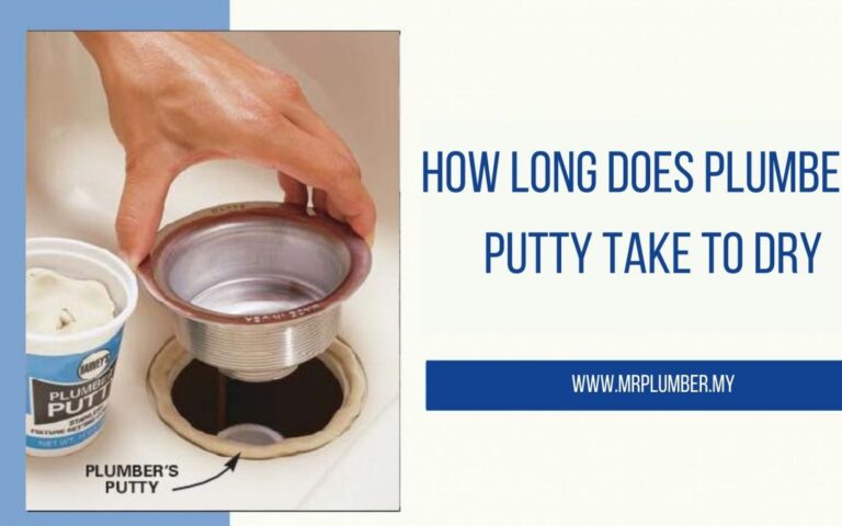 How Long Does Plumber Putty Take To Dry?