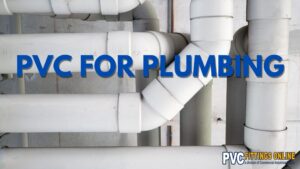 What Is PVC Plumbing System?